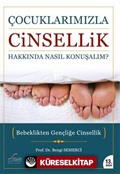 Çocuklarımızla Cinsellik Hakkında Nasıl Konuşalım?