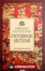 Osmanlı Devleti'nde Devşirme Sistemi