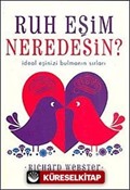 Ruh Eşim Neredesin?