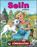 Selin Çiflikte