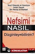 Nefsimi Nasıl Dizginleyebilirim?