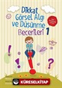 Dikkat Görsel Algı ve Düşünme Becerileri - 1