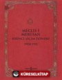 Meclis-i Mebusan Birinci Seçim Dönemi 1908-1911