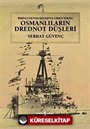 Birinci Dünya Savaşına Giden Yolda Osmanlıların Drednot Düşleri