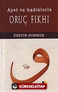 Ayet ve Hadislerle Oruç Fıkhı