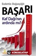 Başarı Kaf Dağının Ardında mı?