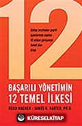 Başarılı Yönetimin 12 Temel İlkesi