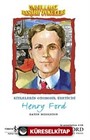 Unutulmaz Başarı Öyküleri - Henry Ford