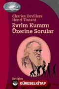 Evrim Kuramı Üzerine Sorular