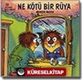 Ne Kötü Bir Rüya