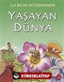 Yaşayan Dünya / İlk Bilim Kütüphanem