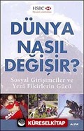 Dünya Nasıl Değişir?