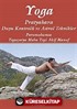 Yoga Pratyahara Duyu Kontrolü ve Astral Teknikler