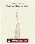 Ördek, Ölüm ve Lale