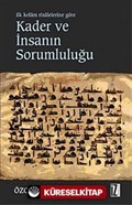 Kader ve İnsanın Sorumluluğu