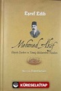 Mehmed Akif Hayatı Eserleri ve Yetmiş Muharririn Yazıları
