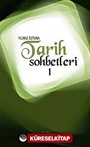 Tarih Sohbetleri-1