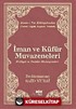 İman ve Küfür Muvazeneleri / Terimli, Lügatlı, Kaynaklı, İndeksli (Çanta Boy)