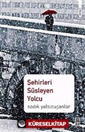 Şehirleri Süsleyen Yolcu