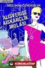 Alışverişe Kıskançlık Molası