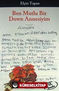 Ben Mutlu Bir Down Annesiyim