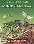 Minik Canlılar / İlk Bilim Kütüphanem