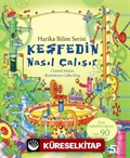 Keşfedin - Nasıl Çalışır / Harika Bilim Serisi