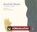 Kral ile Deniz