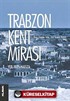 Trabzon Kent Mirası