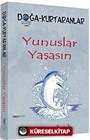 Yunuslar Yaşasın