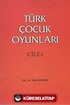 Türk Çocuk Oyunları (2 Cilt)