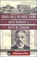 Trakya Milli Mücadele Tarihi Malta Hatıratı ve Malta'da Türkler