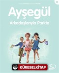 Ayşegül / Arkadaşlarıyla Parkta