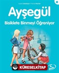 Ayşegül / Bisiklete Binmeyi Öğreniyor