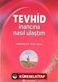 Tevhid İnancına Nasıl Ulaştım