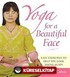 Yoga For a Beautiful Face