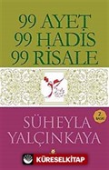 99 Ayet - 99 Hadis - 99 Risale