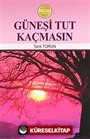 Güneşi Tut Kaçmasın