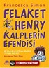 Felaket Henry Kalplerin Efendisi