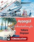 Ayşegül Arkadaşlarıyla Yollara Düşüyor (Çıkartmalı)