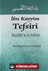 İbn Kayyim Tefsiri - Bedai'ut Tefsir (4 Cilt Takım)