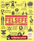 Felsefe Kitabı / DK Büyük Fikirler Serisi