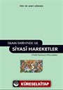 İslam Tarihinde İlk Siyasi Hareketler