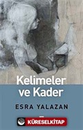 Kelimeler ve Kader