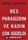 Beş Parasızdım Ve Kadın Çok Güzeldi