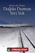 Dağda Duman Yeri Yok