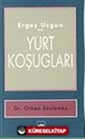 Ergeş Uçgun Ve Yurt Koşugları