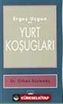 Ergeş Uçgun Ve Yurt Koşugları