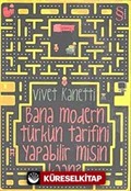 Bana Modern Türk'ün Tarifini Yapabilir Misin Kaan?