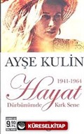 Hayat Dürbünümde Kırk Sene-1. Kitap (1941-1964) (Cep Boy)